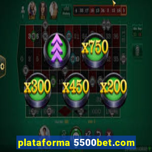 plataforma 5500bet.com